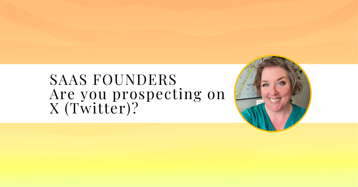Featured image says "Saas Founders Are you prospecting on X (Twitter)?" also has a profile photo of Bridget Willard